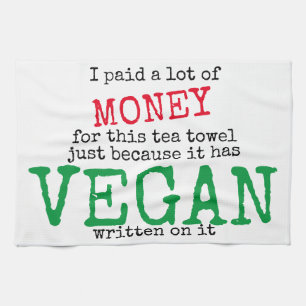 Expensive Vegan Tea Towel