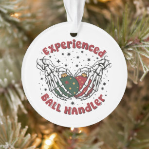 Experienced Ball Handler Christmas Skeleton Hand Ornament