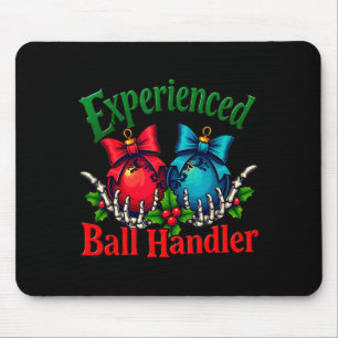 Experienced Ball Handler Funny Christmas Saying Me Mouse Mat