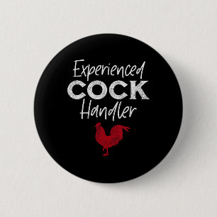Experienced Handler Funny Rooster Lover 6 Cm Round Badge
