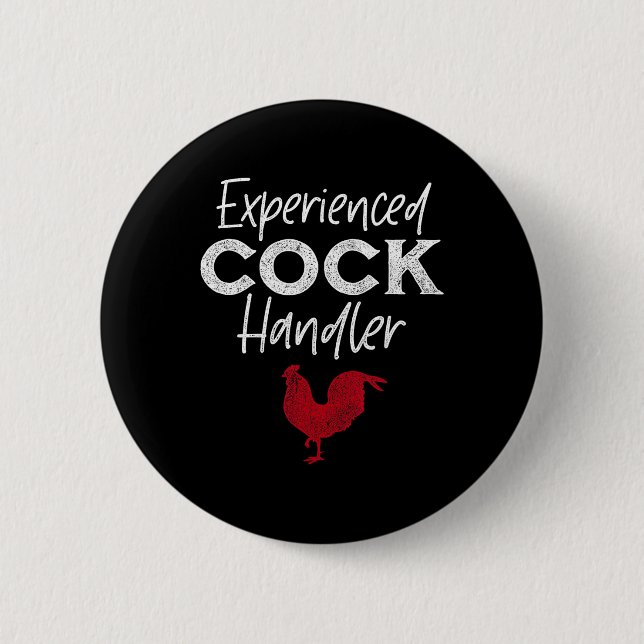 Experienced Handler Funny Rooster Lover  6 Cm Round Badge (Front)