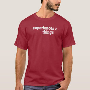 Experiences > Things T-Shirt