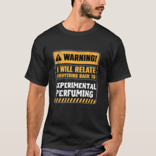 Experimental Perfuming T-Shirt