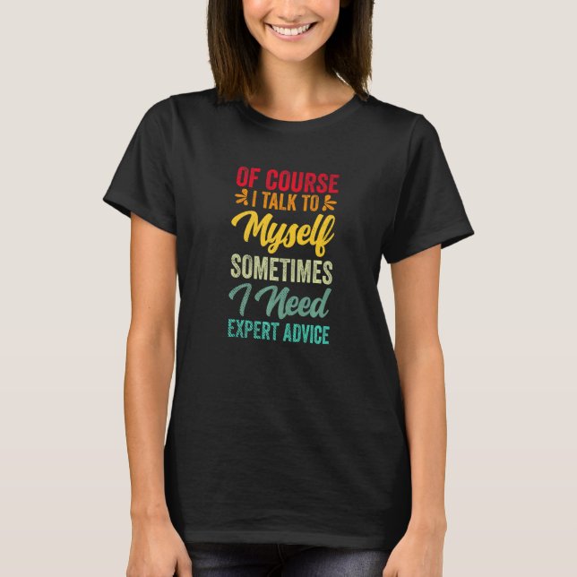 Expert  Advice  Sarcasm Cynical Joke T-Shirt (Front)