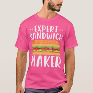 Expert Sandwich Maker For Sandwich Lovers Deli T-Shirt