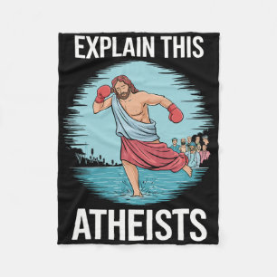 Explain This Atheists Jesus Boxing Gloves Funny Me Fleece Blanket