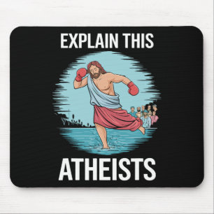 Explain This Atheists Jesus Boxing Gloves Funny Me Mouse Mat