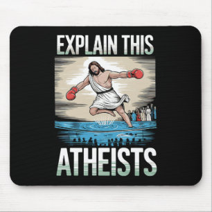 Explain This Atheists Jesus Boxing Gloves Funny Me Mouse Mat