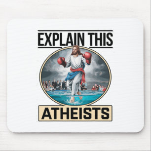 Explain This Atheists Jesus Boxing Gloves Funny Me Mouse Mat