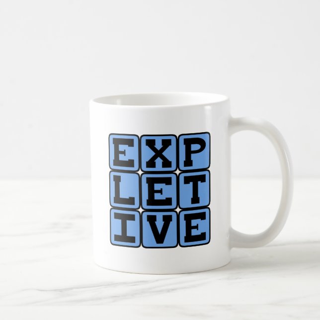 Expletive, Foul Language Coffee Mug (Right)