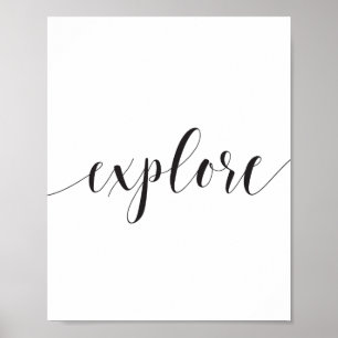 Explore Calligraphy Black and White Inspirational Poster