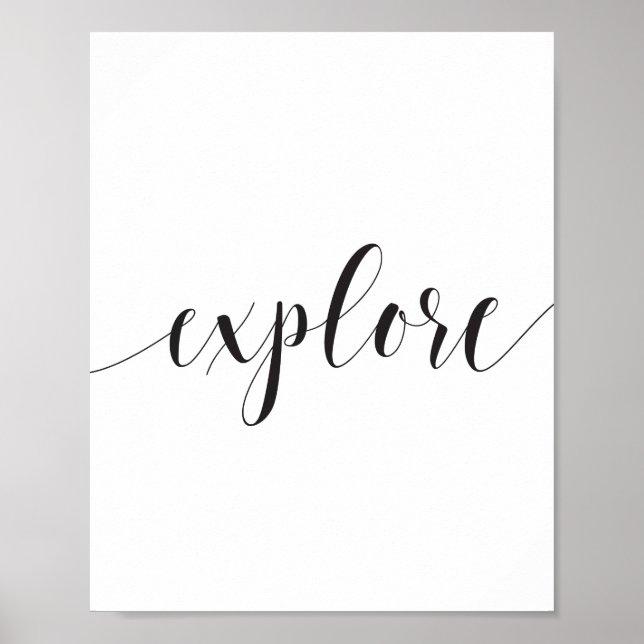 Explore Calligraphy Black and White Inspirational Poster (Front)