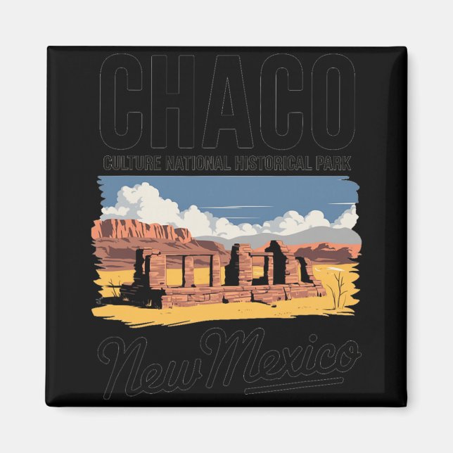 Explore Chaco Culture National Park New Mexico  Magnet (Front)
