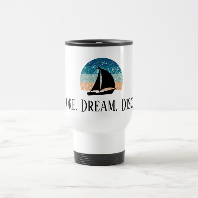 Explore. Dream. Discover. Travel Mug (Center)