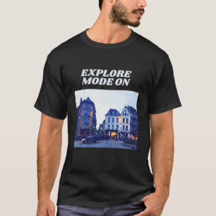EXPLORE MODE ON – Wanderlust T-Shirt