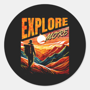 Explore More Hiking Adventure Vintage Sunset Desig Classic Round Sticker