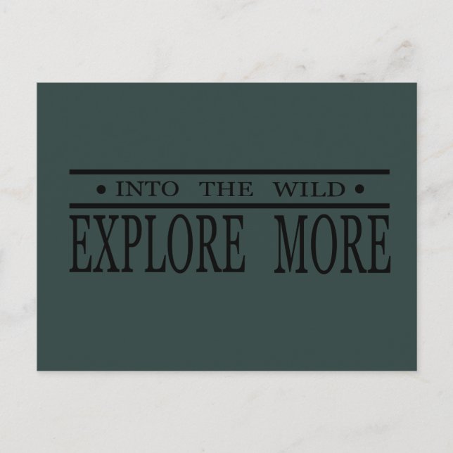 Explore more into the wild hiking  postcard (Front)