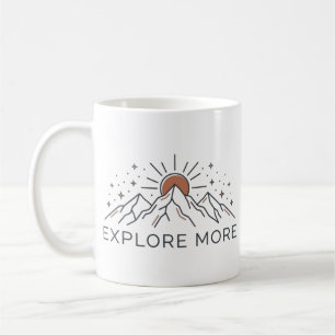 Explore More Mountain Adventure Coffee Mug