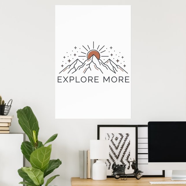 Explore More Mountain Adventure Poster (Home Office)