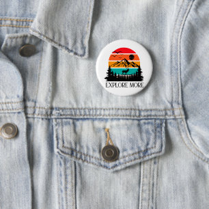 Explore More Mountain Nature Adventure Outdoor 6 Cm Round Badge