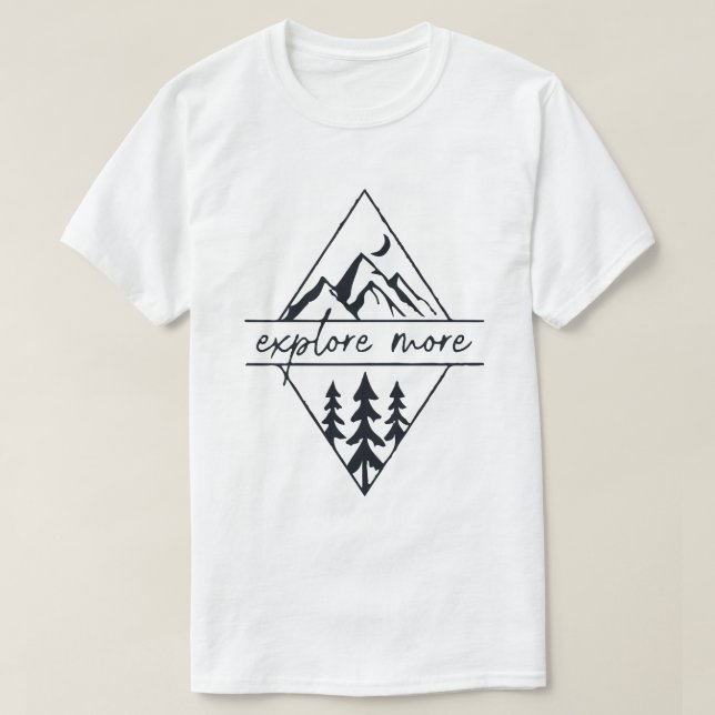 Explore More Travelling Travel Trip Exploring Adve T-Shirt (Design Front)