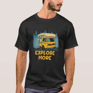 Explore More Vacation Trip Tour Travel Tourist Roa T-Shirt