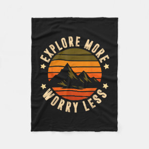Explore more worry less - adventure awaits funny fleece blanket
