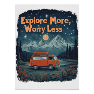 Explore More, Worry Less Poster