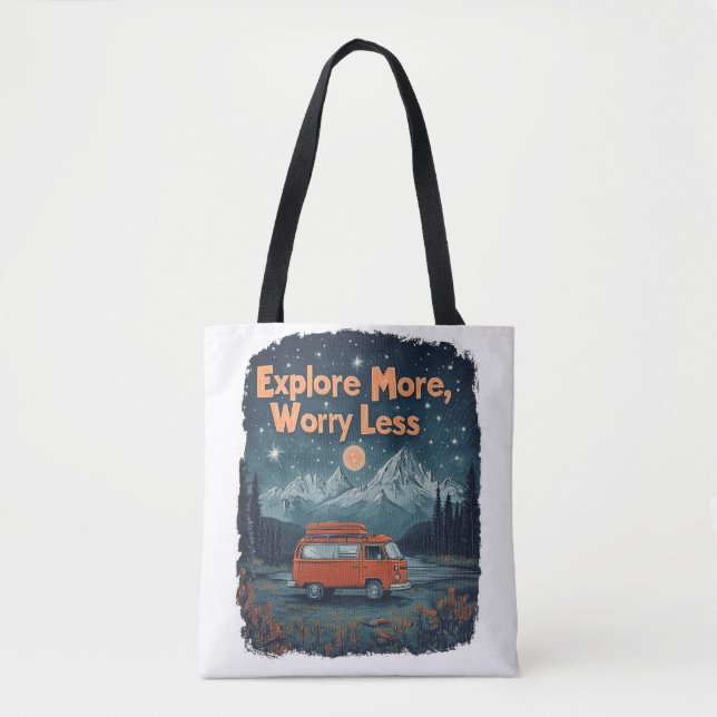 Explore More, Worry Less Tote Bag (Front)