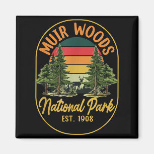 Explore nature at muir woods est 1908 national magnet