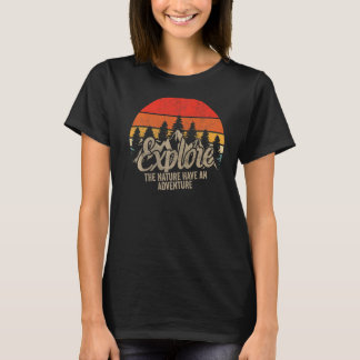 Explore Nature Have An Adventure Retro Forest Hike T-Shirt