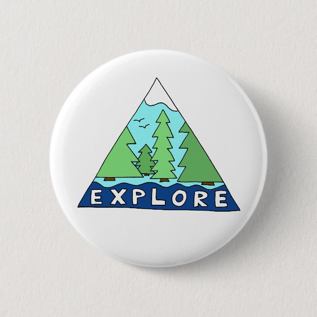 Explore Nature Outdoors Wilderness Mountains 6 Cm Round Badge (Front)