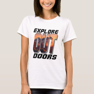 EXPLORE OUT DOORS T-Shirt