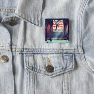 Explore the Ice Cap's Of Mars' Hidden lakes. 15 Cm Square Badge