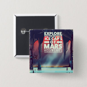 Explore the Ice Cap's Of Mars' Hidden lakes. 15 Cm Square Badge