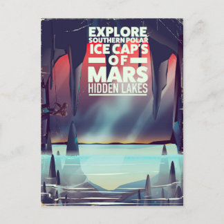 Explore the Ice Cap's Of Mars' Hidden lakes. Postcard