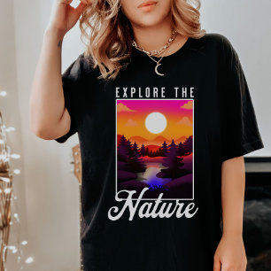 Explore The Nature -Mountain, River, Sunset Hiking T-Shirt