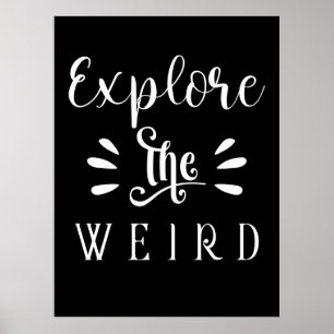 Explore the Weird Quote Typography Design Poster