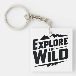 Explore the wild  key ring