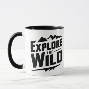 Explore the wild  mug