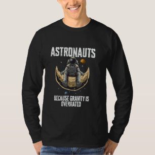 Explore Universe Space Astronaut Galaxy Men Women T-Shirt
