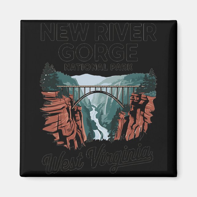 Explore West Virginia's New River Gorge National P Magnet (Front)