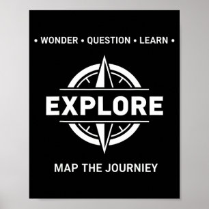 Explore Wonder Question Learn Map The Journey Poster