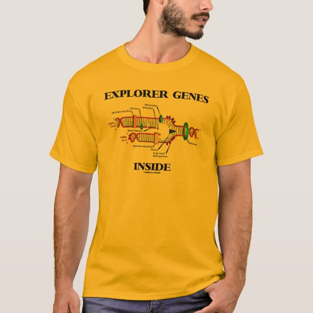 Explorer Genes Inside DNA Replication T-Shirt (Front)