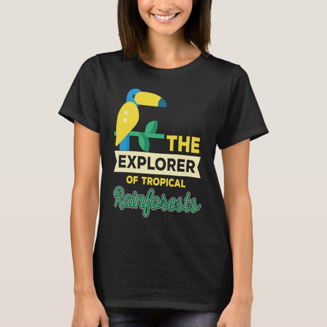 Explorer Of Rainforest Tropical Parrot Nature T-Shirt (Front)