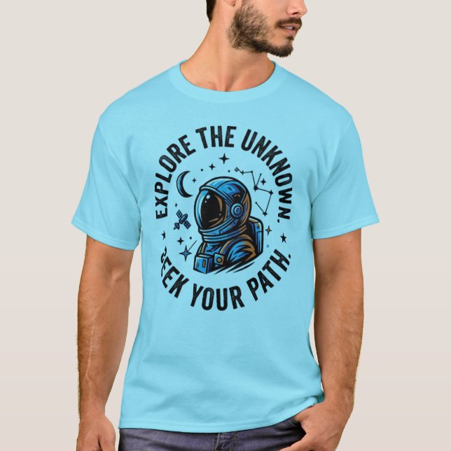 ExploreTheUnknown Beyond The Known Astronaut Space T-Shirt (Front)