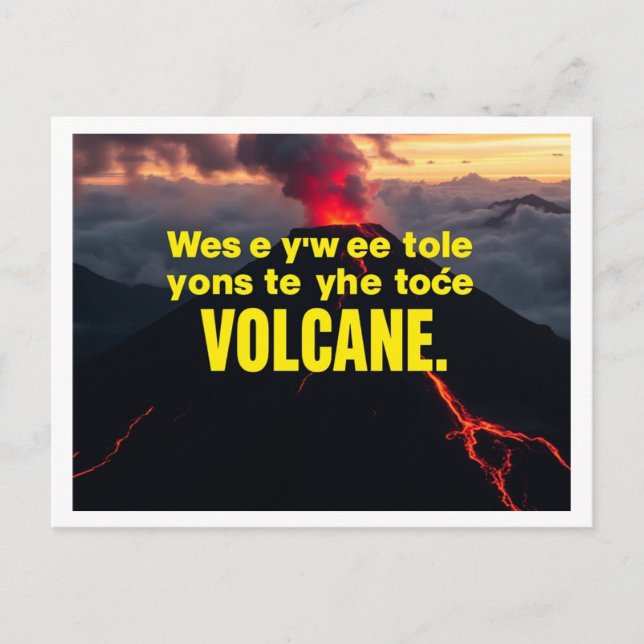 "Explosion of Emotions: Be the Volcano of Your Own Postcard (Front)