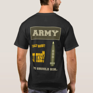 EXPLOSIVE ORDNANCE DISPOSAL (EOD) BOMB DISPOSAL T-Shirt