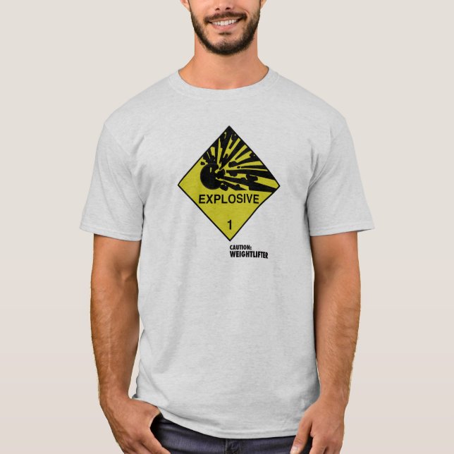 Explosive symbol. Caption: Caution: Weightlifter T-Shirt (Front)