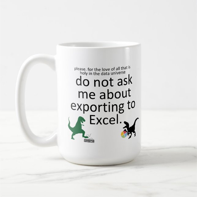 Exporting to a Spreadsheet with Dinos Coffee Mug (Left)